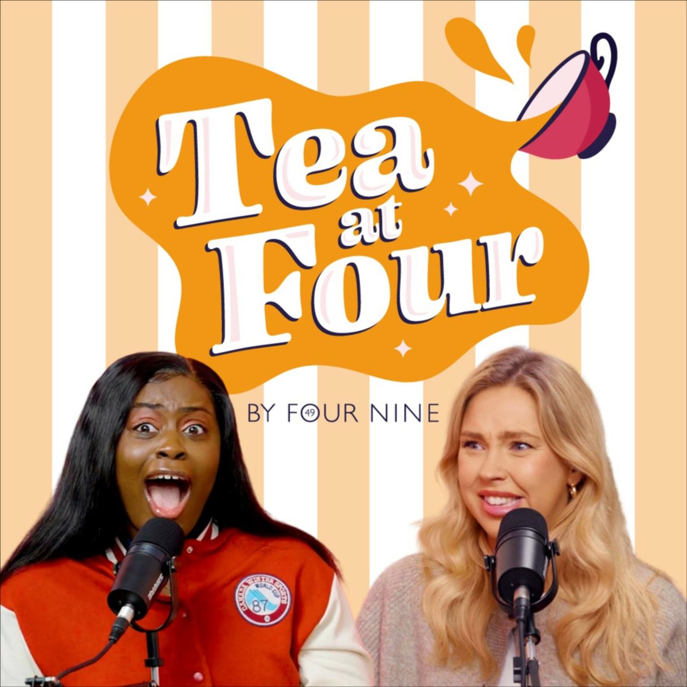 Tea at Four (podcast) - Four Nine | Listen Notes