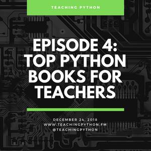 Episode 4: Top Python Books For Teachers