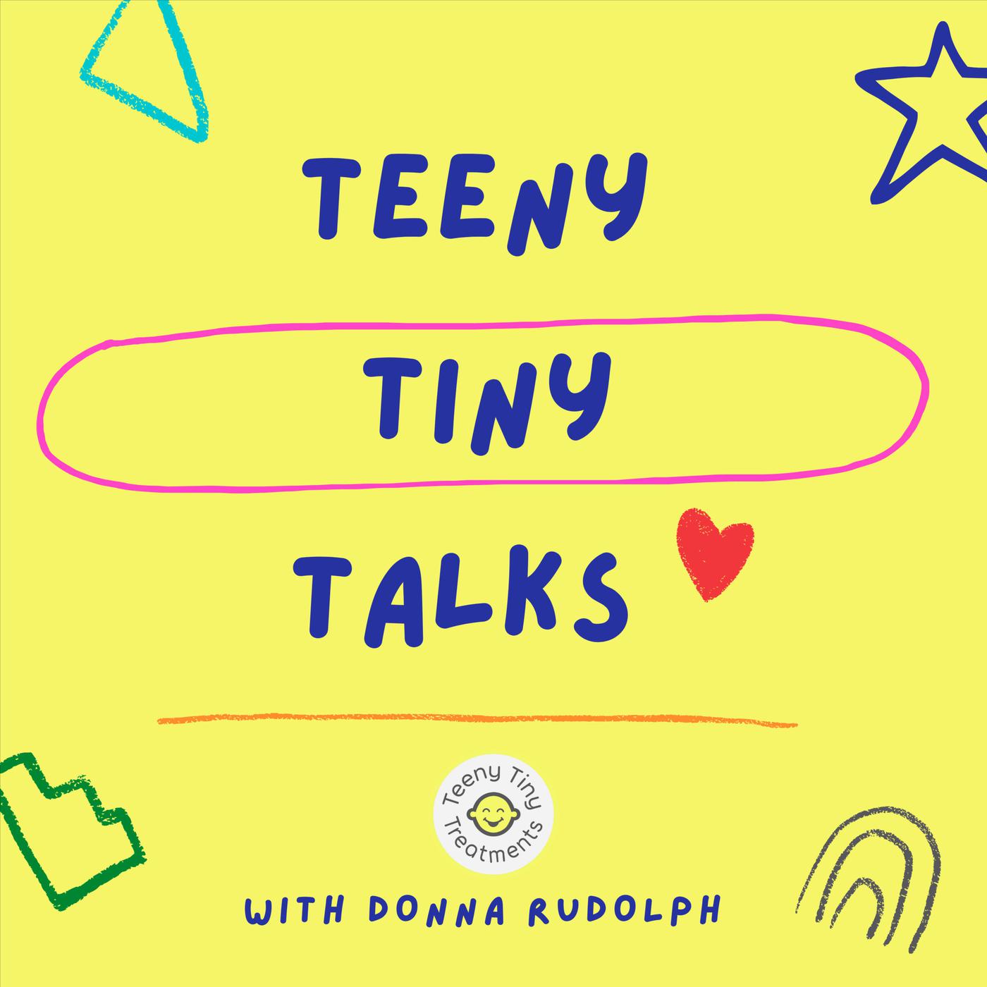 Teeny Tiny Talks (podcast) - Donna Rudolph | Listen Notes