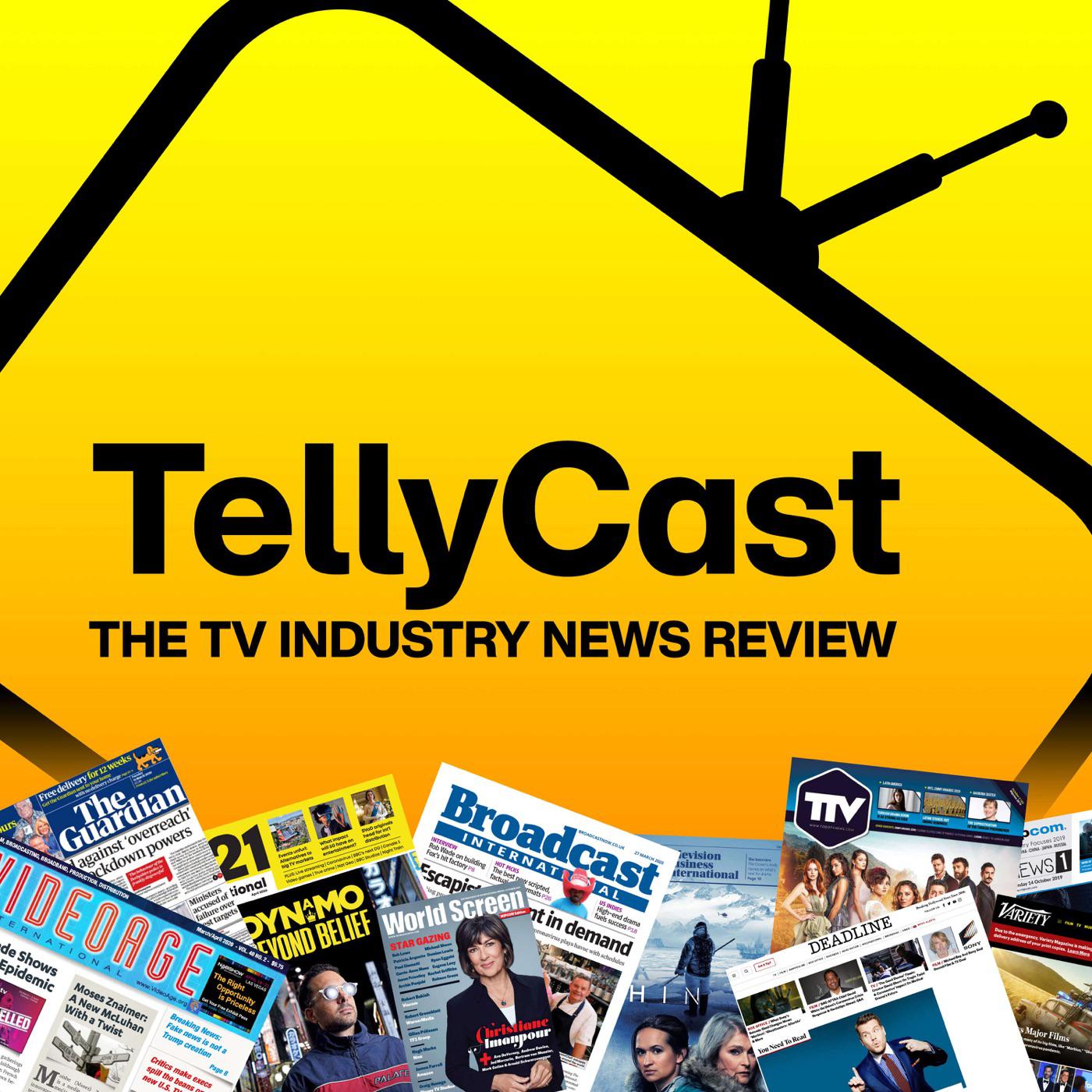 TellyCast: The TV industry podcast