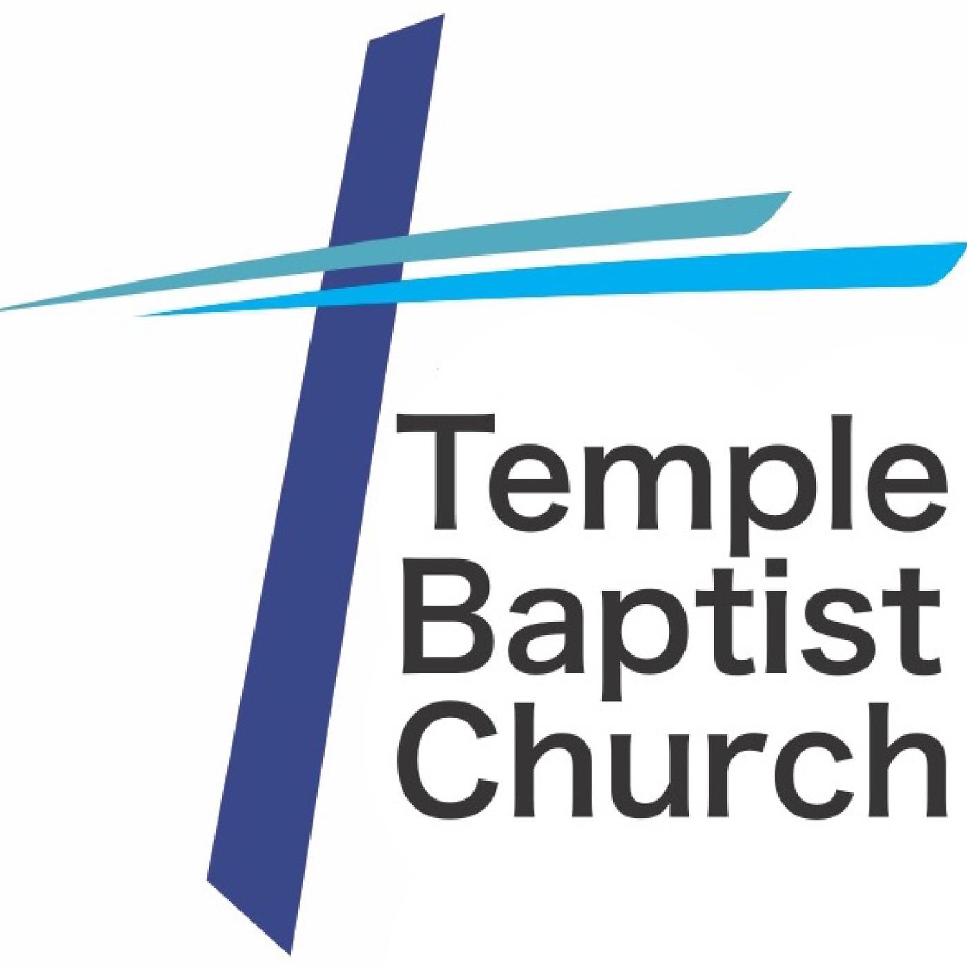 Temple Baptist Church (podcast) - Temple Baptist Church | Listen Notes