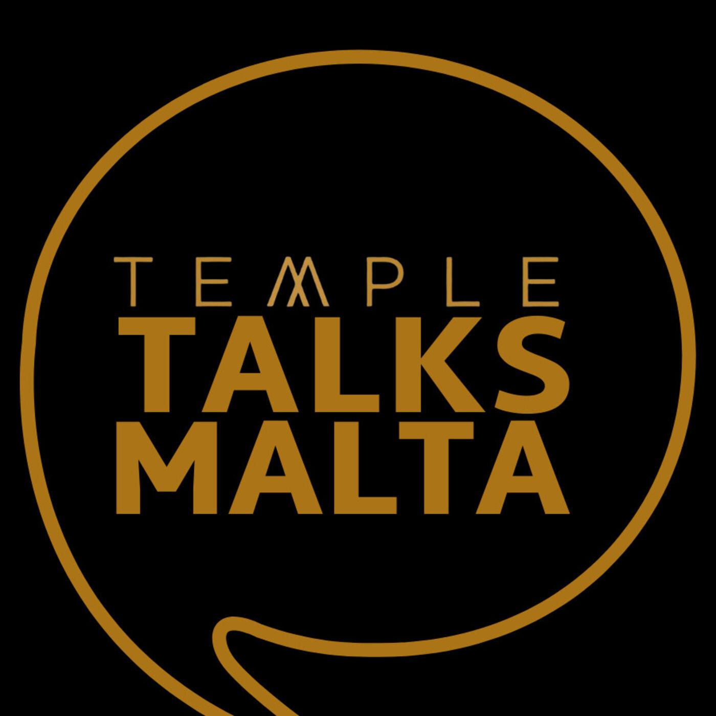 TEMPLE TALKS MALTA