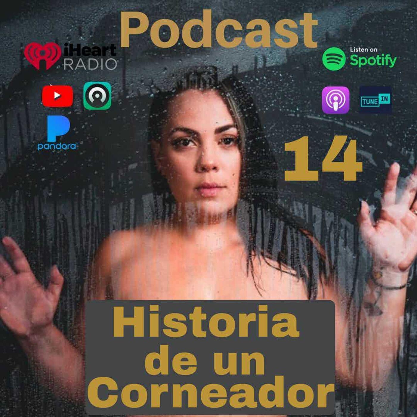 Historia de un Corneador - Abrete con Nena (pódcast) | Listen Notes