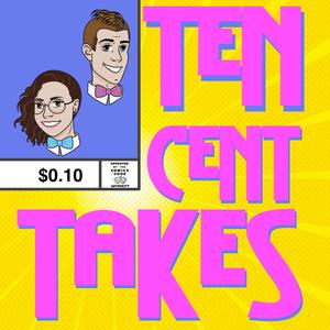Ten Cent Takes