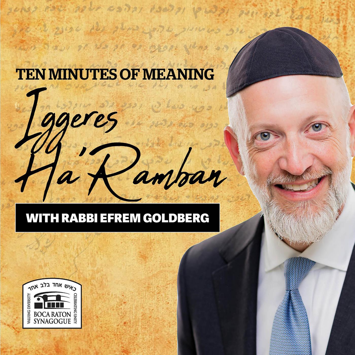 Ten Minutes of Meaning - Iggeres Ha'Ramban (podcast) - Rabbi Efrem ...