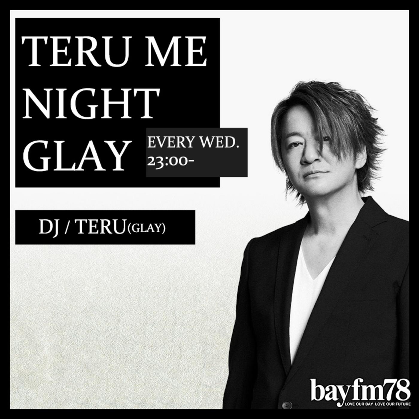 GLAY TERU ME NIGHT GLAY クロネコFAX(約140枚) BAYFM78 TERU (GLAY)の『TERU ME NIGHT GLAY』 (podcast) - BAYFM78