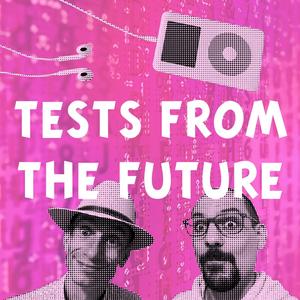 Tests From The Future