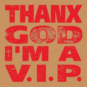 THANX GOD I'M A V.I.P podcast