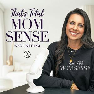 That's Total Mom Sense