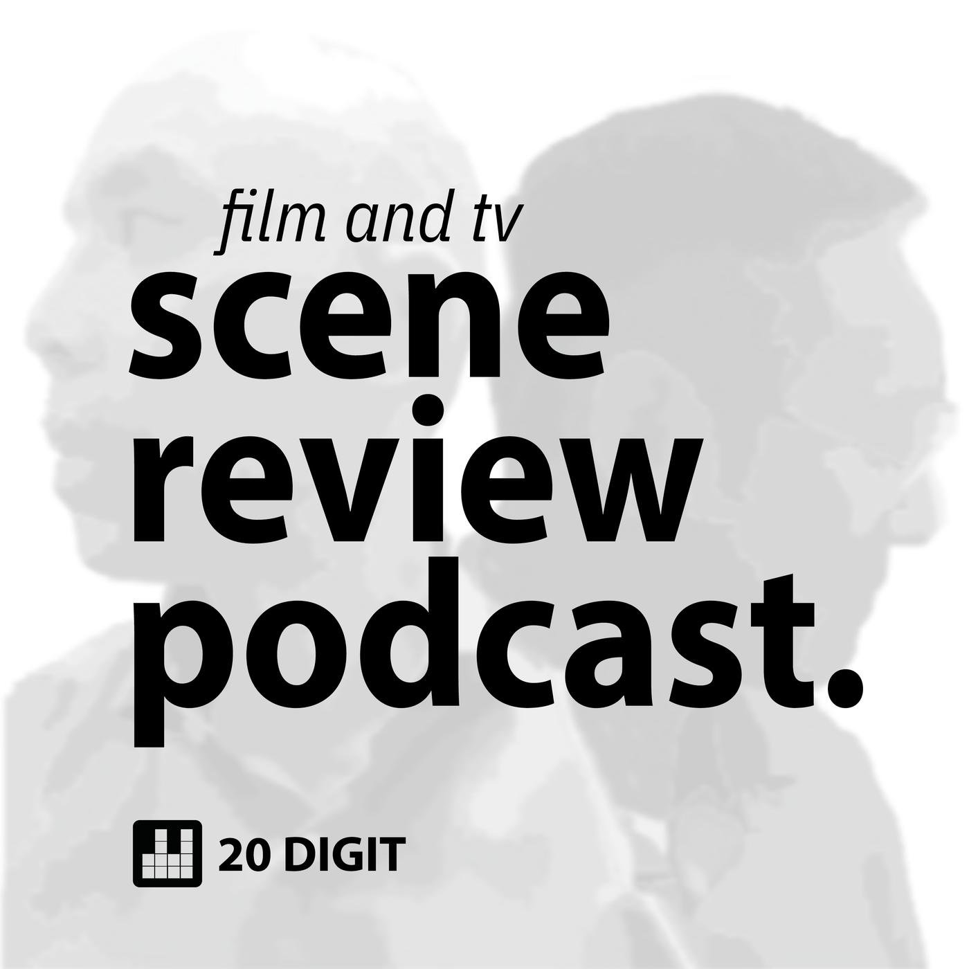 The 20 Digit Scene Review Podcast - 20 Digit Productions | Listen Notes