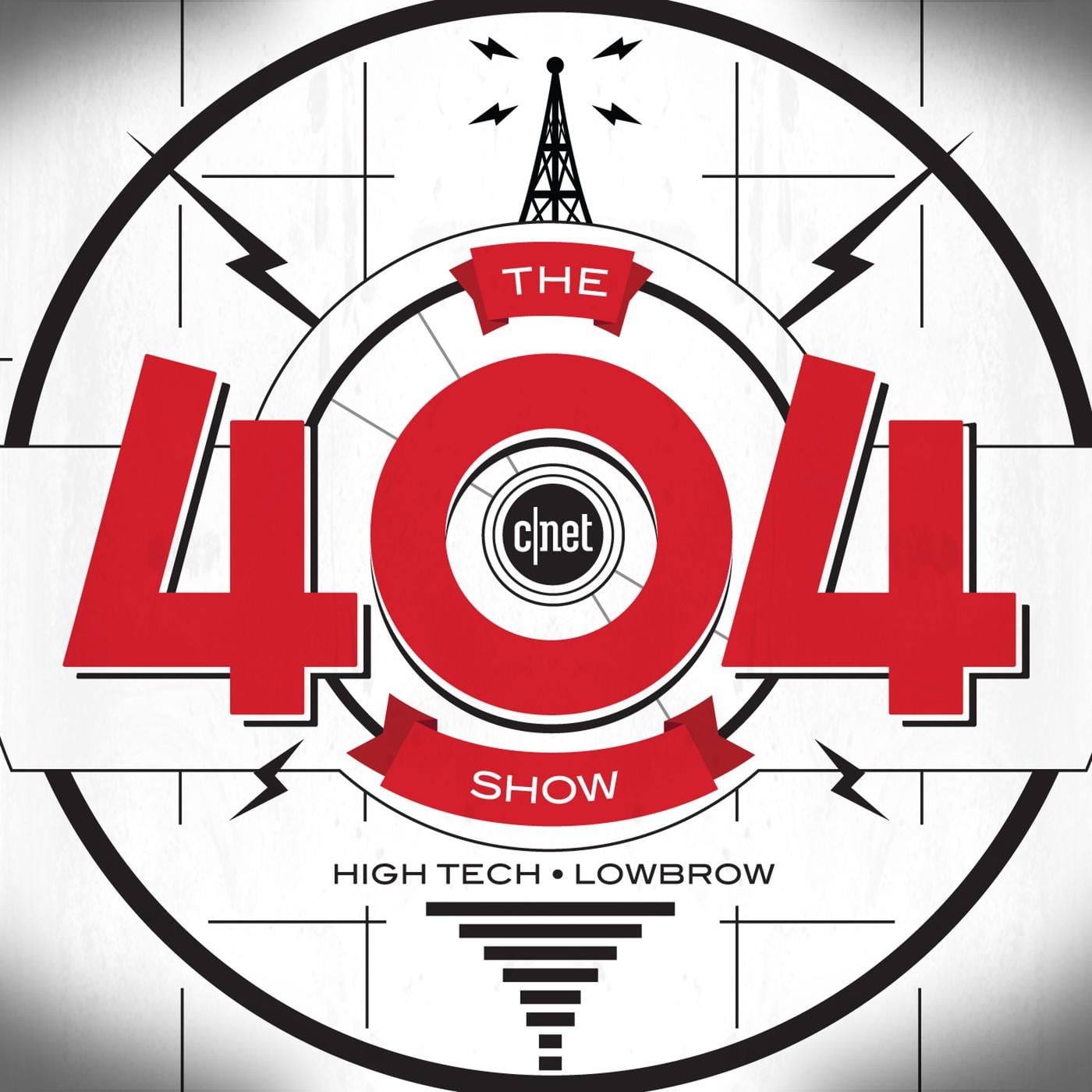 The 404 (podcast) - CNET | Listen Notes