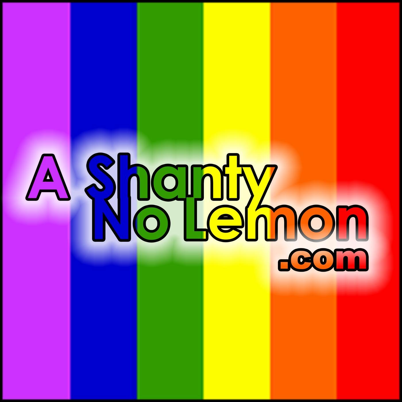 The A Shanty No Lemon Network - Gay News and Comedy from the 1st Era of  Podcasting | Listen Notes