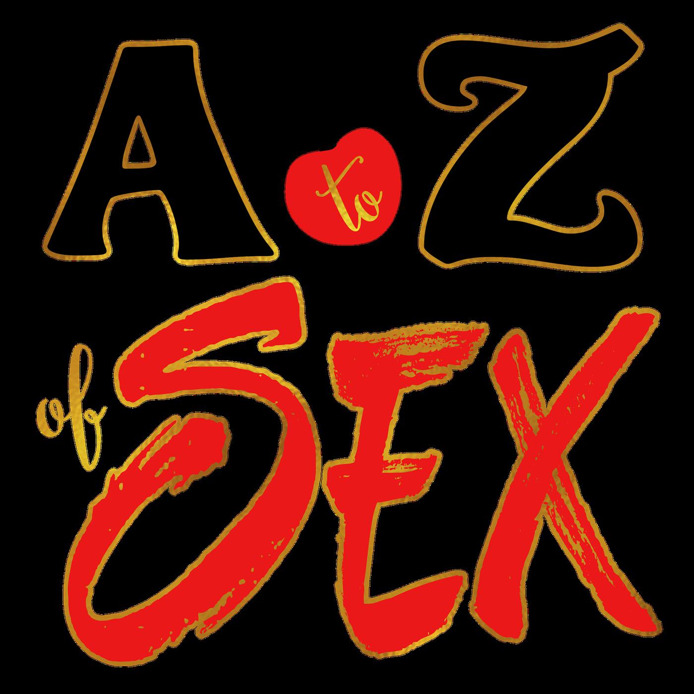 The A To Z Of Sex Podcast Dr Lori Beth Bisbey A To Z Of Sex Listen Notes