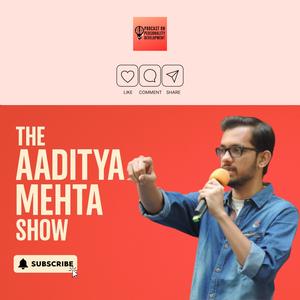 The Aaditya Mehta Show