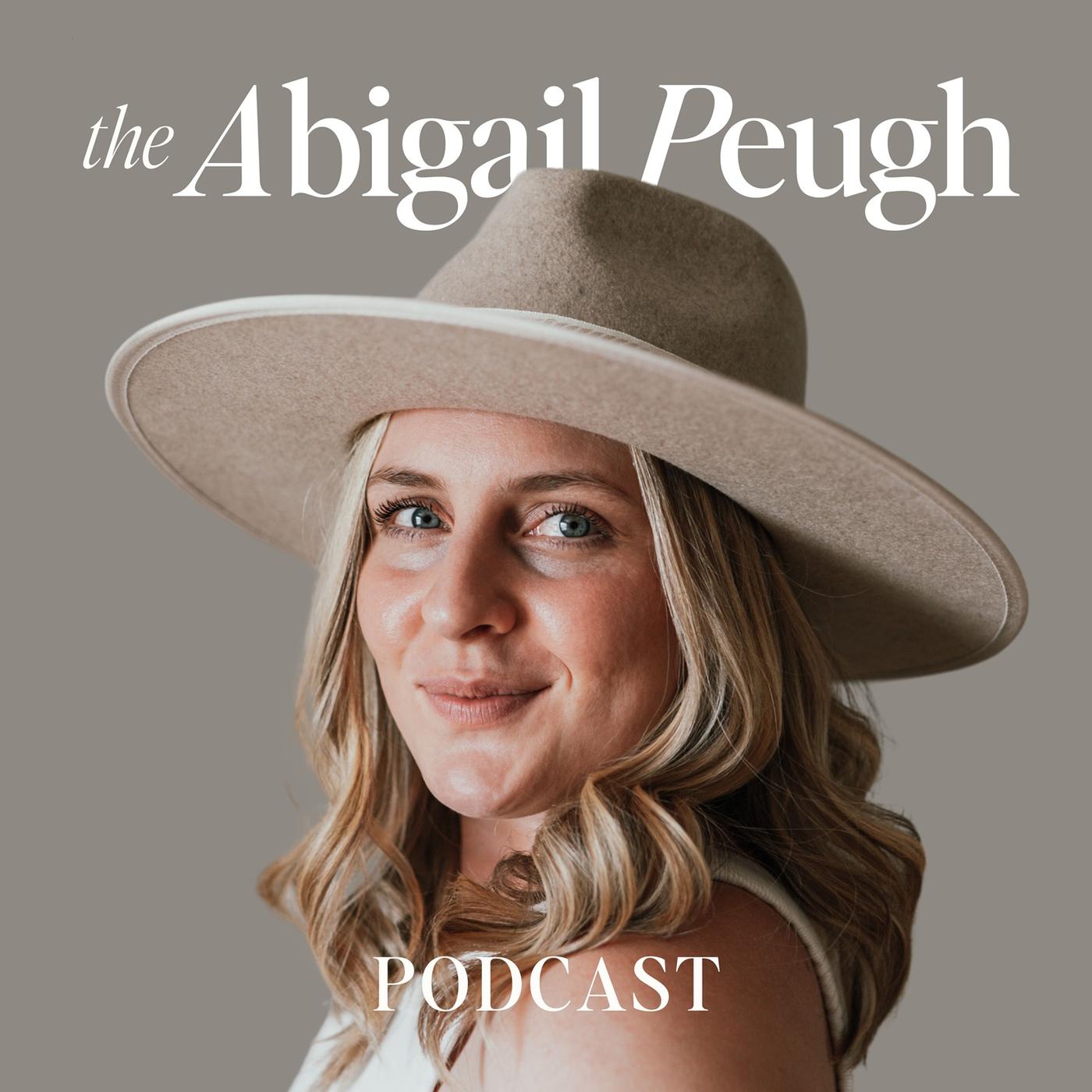 The Abigail Peugh Podcast