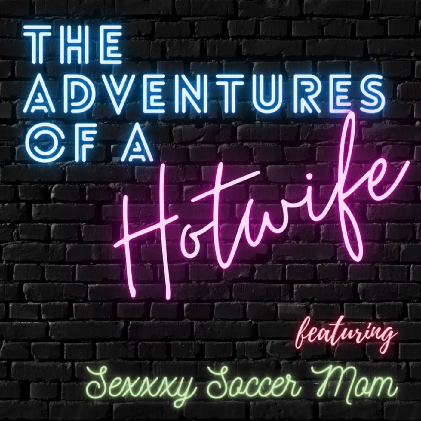 Season 2, Episode 14: TxSnacks - The Adventures of a Hotwife (podcast