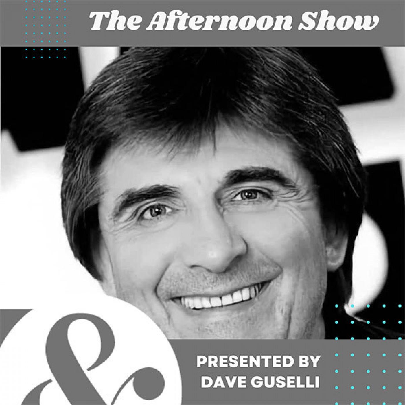 The Afternoon Show with Dave Guselli📻