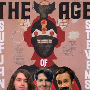 The Age of Podz: A Sufjan Stevens Podcast