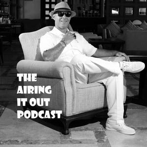 The Airin It Out Podcast