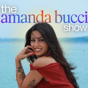 The Amanda Bucci Show (Formerly Bucci Radio)
