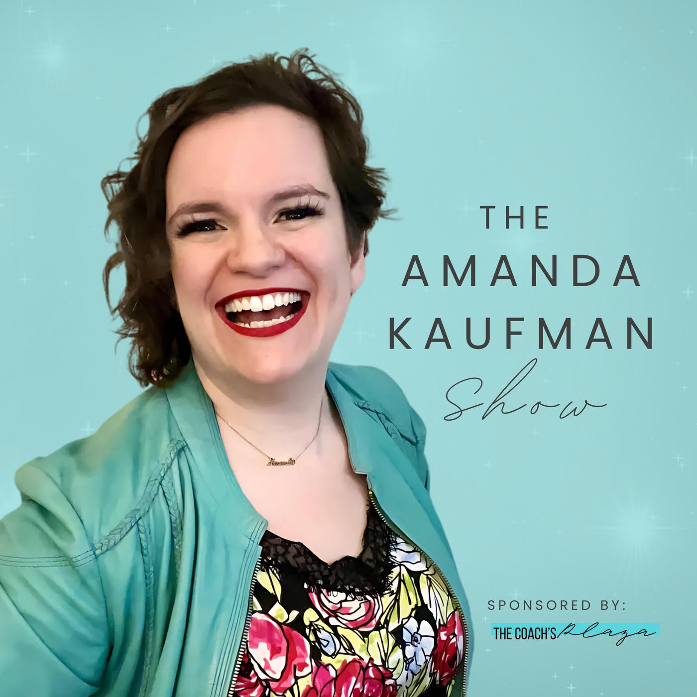 The Amanda Kaufman Show