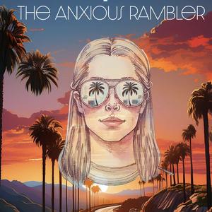 The Anxious Rambler