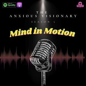 The Anxious Visionary