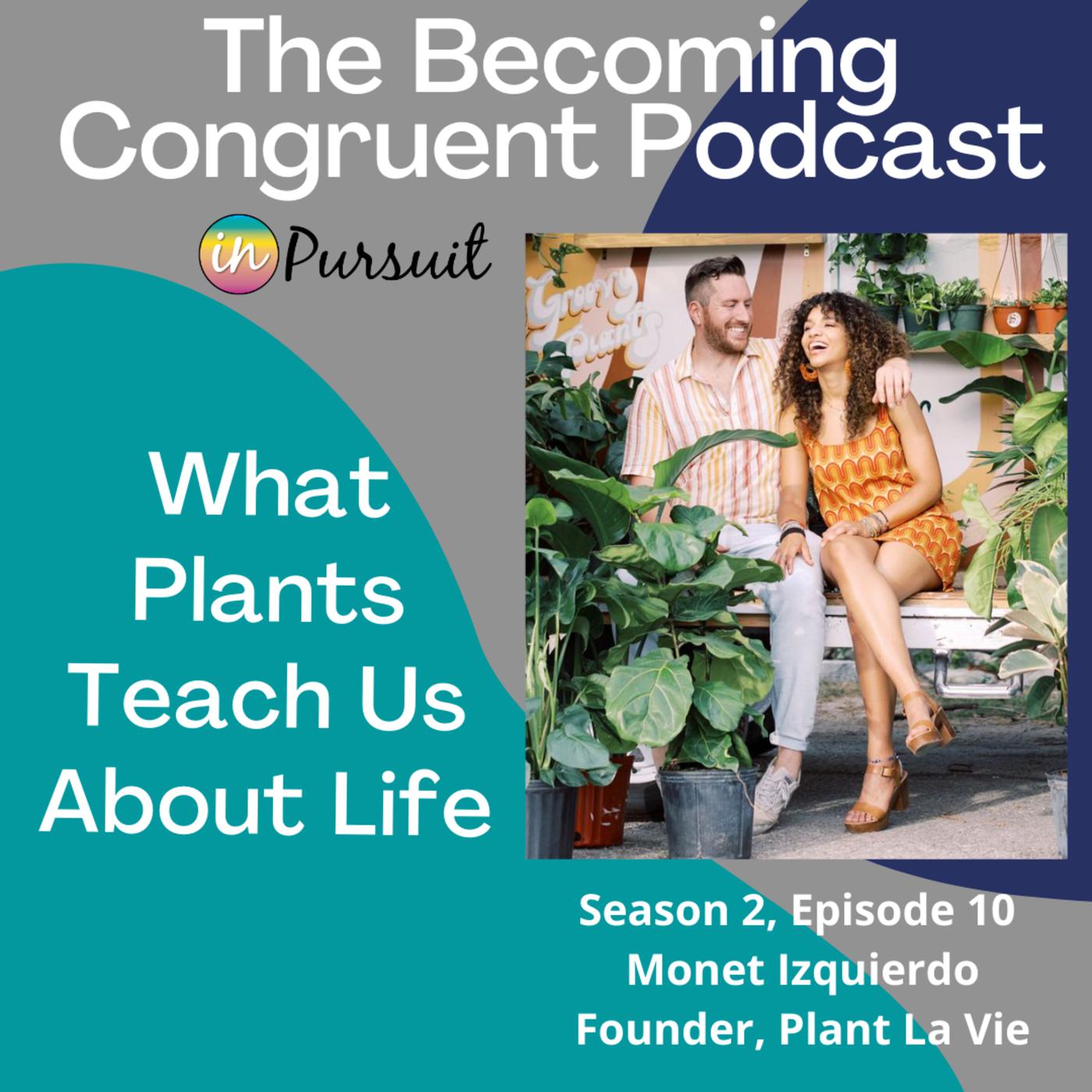 Ep. 10 What Plants Teach Us About Life with Izquierdo Listen Notes