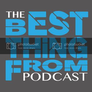 The Best Thing From Podcast