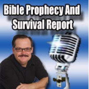 The Bible Prophecy And Survival Report