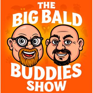 The Big Bald Buddies Show