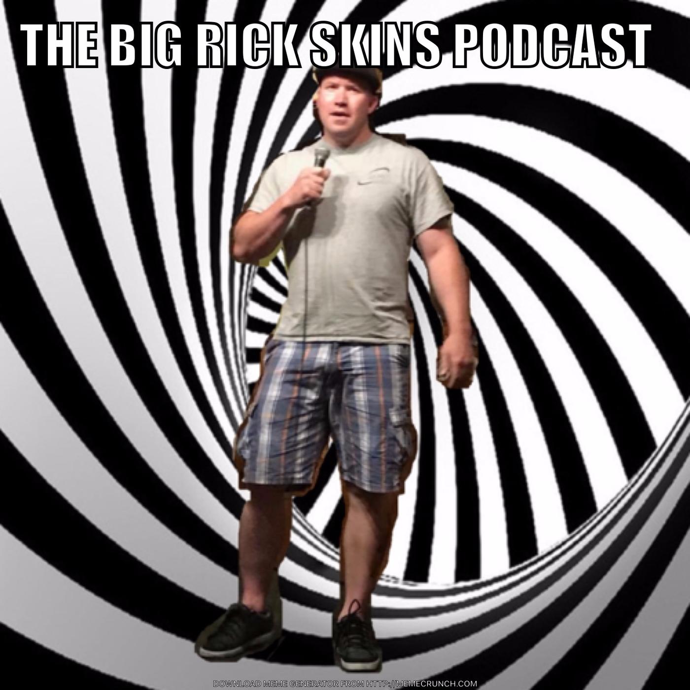 Rebranded Now With Co - Host - The Big Rick Skins Podcast | Listen Notes