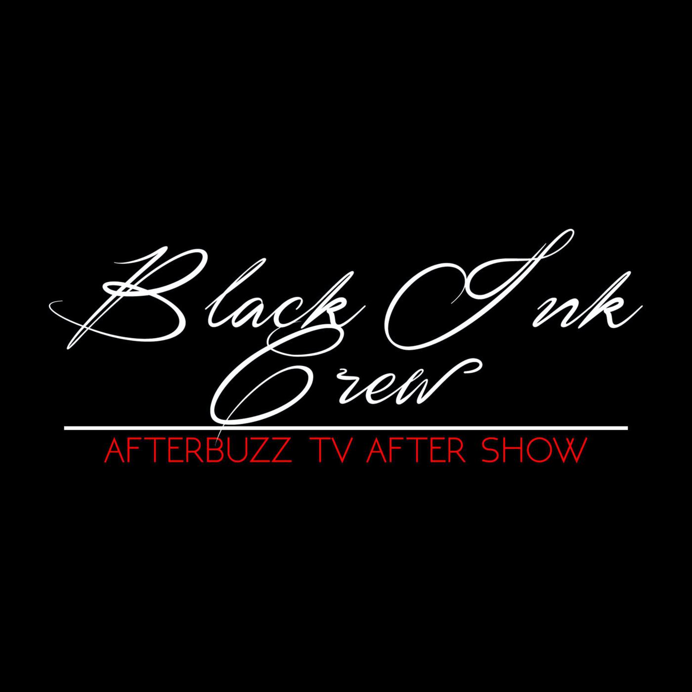 The Black Ink Crew Podcast - AfterBuzz TV | Listen Notes