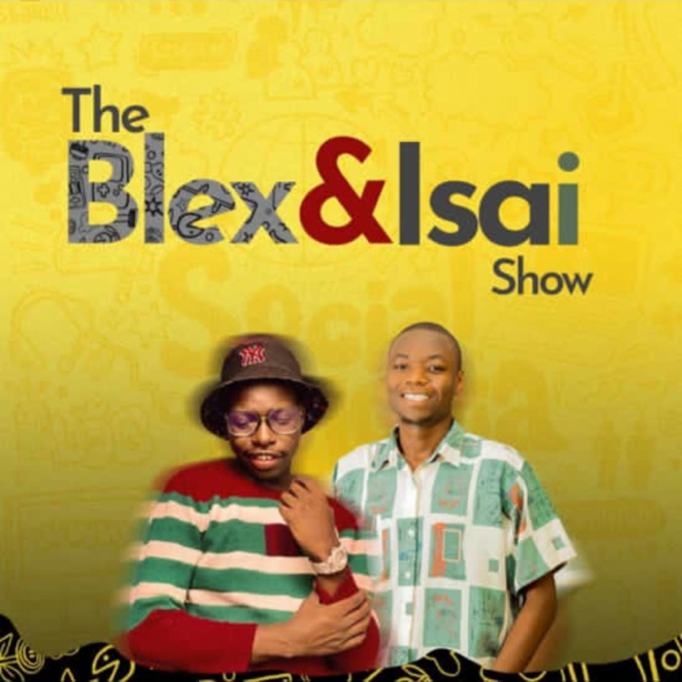 The Blex & Isai Show