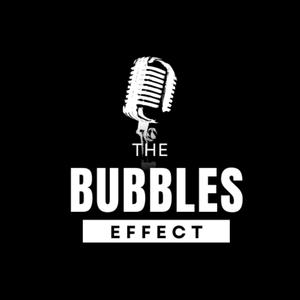 The Bubbles Effect 