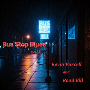 The Bus Stop Blues’s Podcast