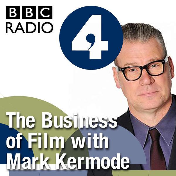The Business of Film with Mark Kermode (Podcast) - BBC | Listen Notes