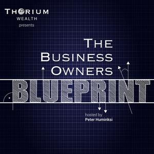 The Business Owners Blueprint by Thorium Wealth