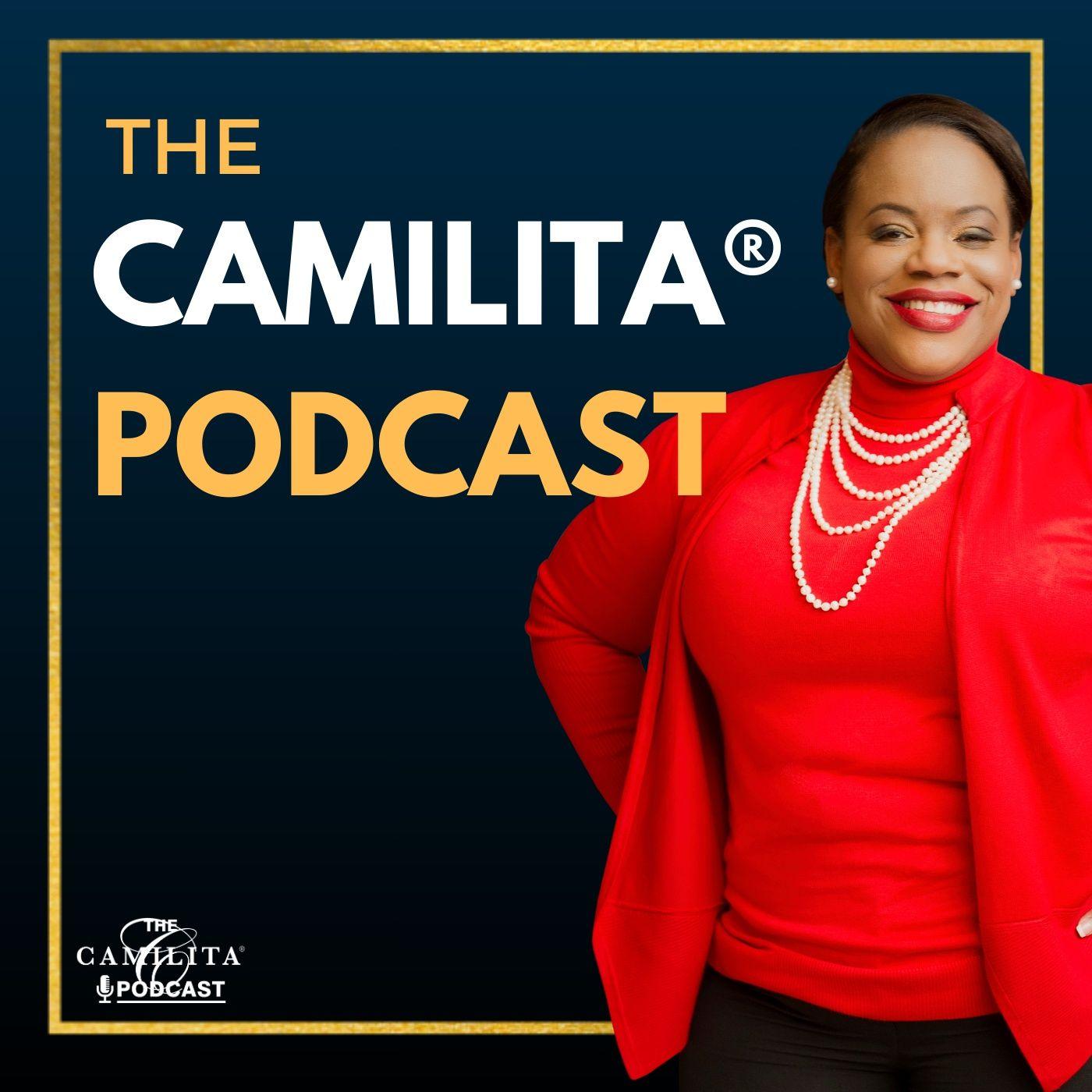 The Camilita® Podcast