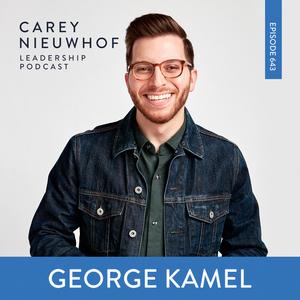 CNLP 643 | George Kamel on How to Effectively Pitch Yourself As a Young Leader, How to Get Noticed and Promoted in Leadership, EQ Tips, and Money Advice for Millennials and Gen Z In the New Housing Reality
