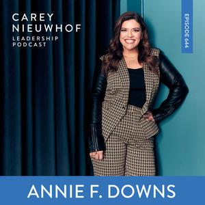 CNLP 644 | Annie F. Downs On The Opportunity Churches Are Missing With Single Men and Women, A New Take on Sexual Purity, Finishing Well, and Lessons from 100 Million Podcast Downloads