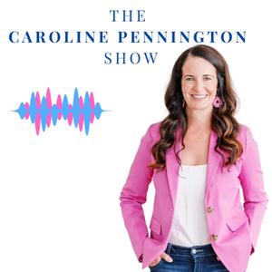 The Caroline Pennington Show