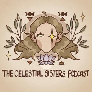 Everyday Spirituality Ep2- The Celestial Sisters Podcast