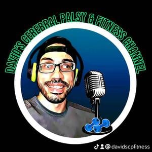 David's Cerebral Palsy and Fitness Podcast 