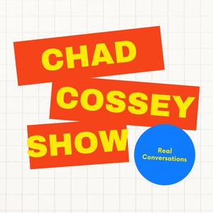 The Chad Cossey Show
