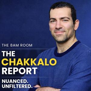 The Chakkalo Report - Nuanced. Unfiltered.