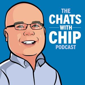 The Chats with Chip Podcast