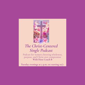 The Christ-Centered Single Podcast