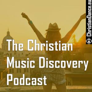 The Christian Music Discovery Podcast