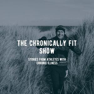 The Chronically Fit Show